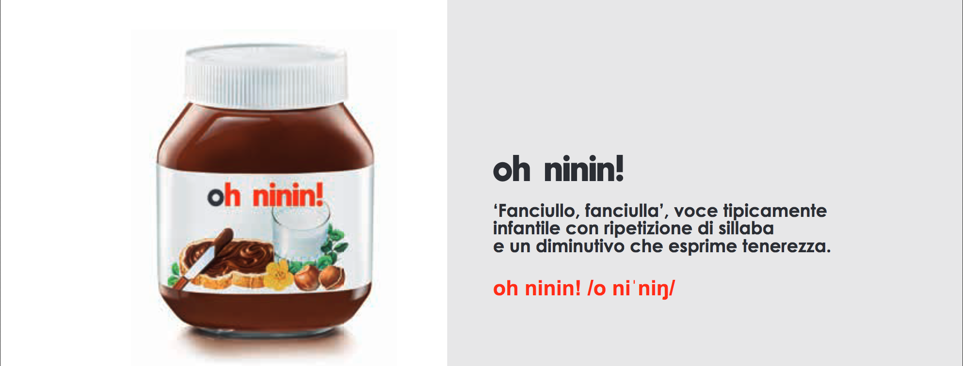 Un esempio di uso di dialetto genovese nella campagna pubblicitaria di Nutella